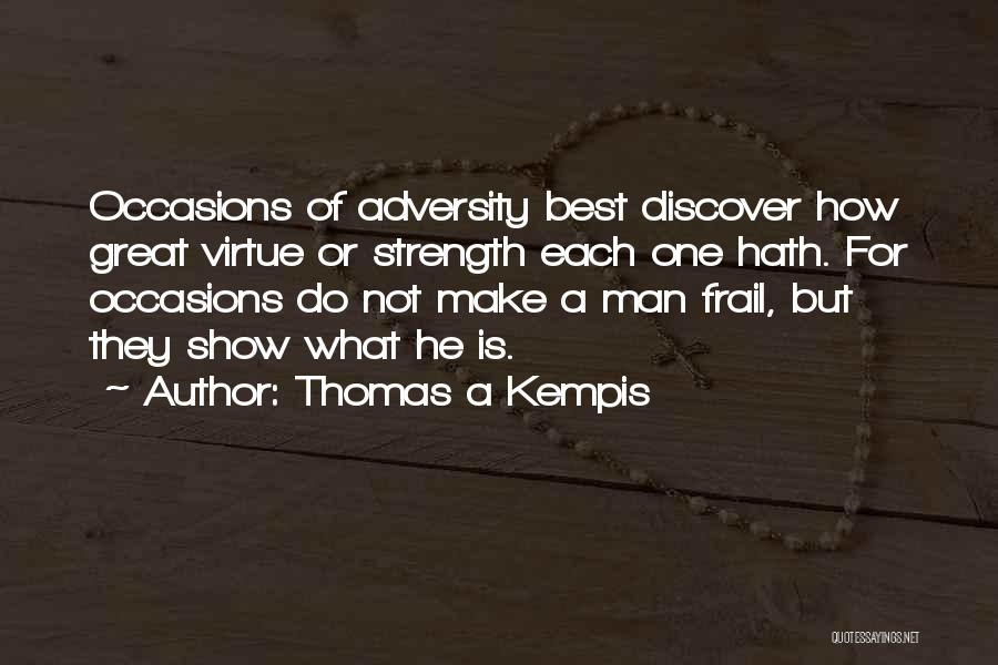 Frail Quotes By Thomas A Kempis