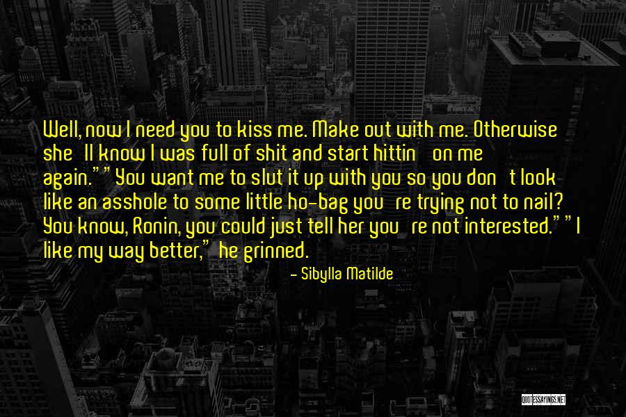Frailer Tree Quotes By Sibylla Matilde Frailer Tree Quotes By Sibylla Matilde