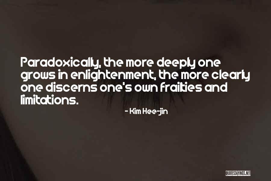 Frailties Quotes By Kim Hee-jin Frailties Quotes By Kim Hee-jin