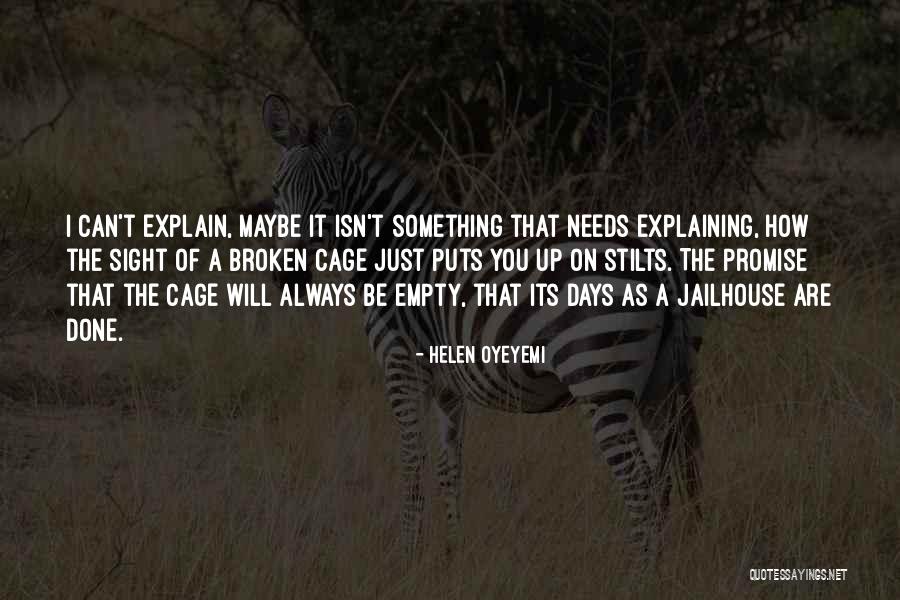 Fraiman Periodontist Quotes By Helen Oyeyemi Fraiman Periodontist Quotes By Helen Oyeyemi