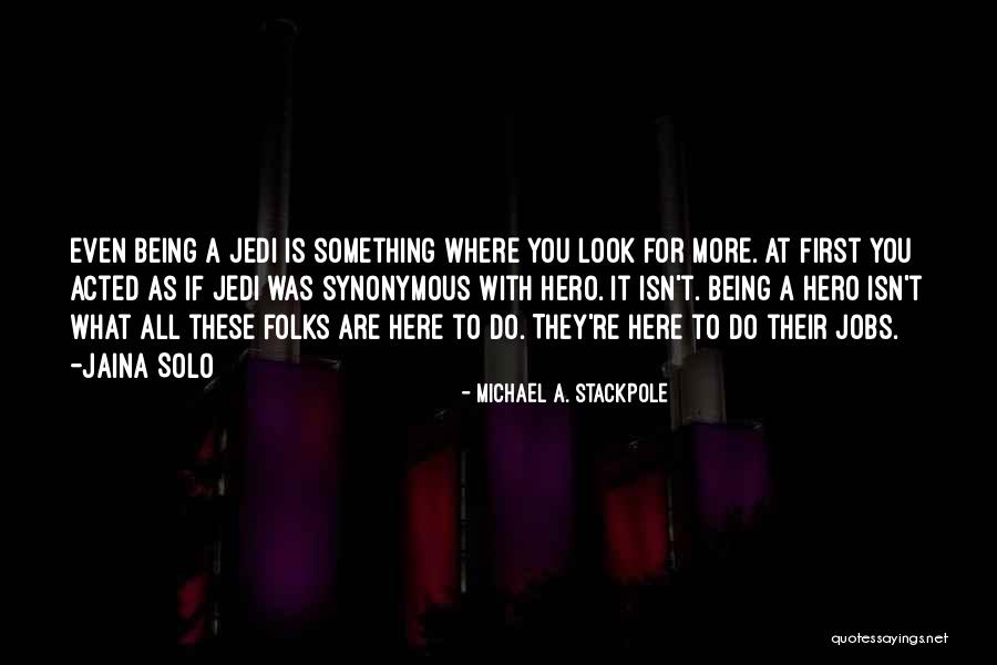 Fraises Quotes By Michael A. Stackpole Fraises Quotes By Michael A. Stackpole