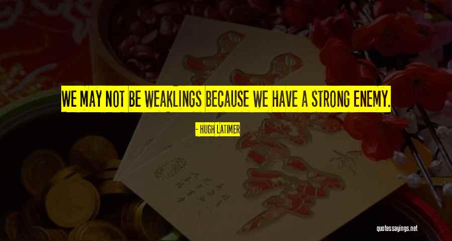 Frajtko Quotes By Hugh Latimer Frajtko Quotes By Hugh Latimer