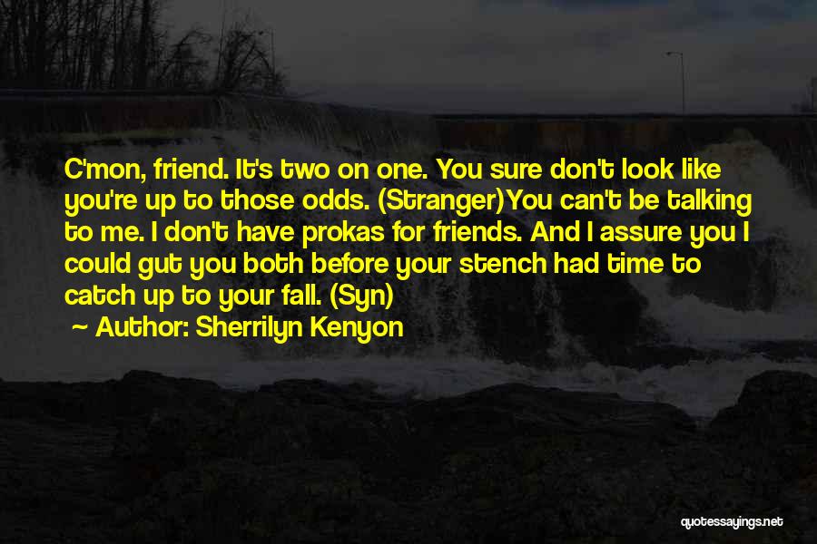 Fralick Chiropractic Quotes By Sherrilyn Kenyon