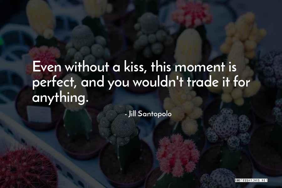 Framarint Quotes By Jill Santopolo Framarint Quotes By Jill Santopolo