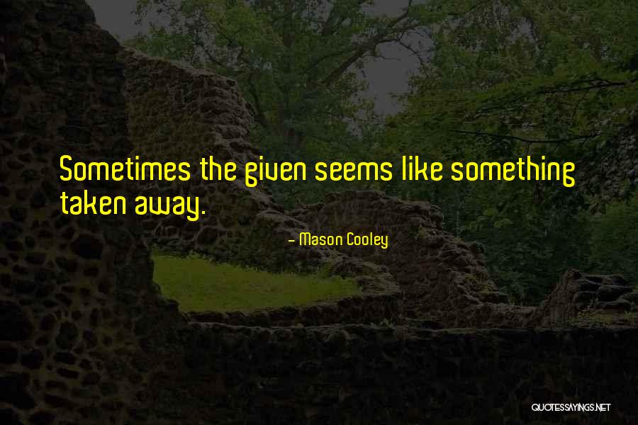 Frambuesa Azul Quotes By Mason Cooley Frambuesa Azul Quotes By Mason Cooley