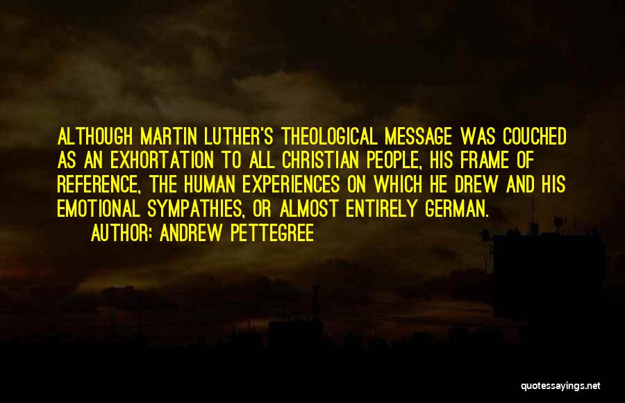 Frame Of Reference Quotes By Andrew Pettegree