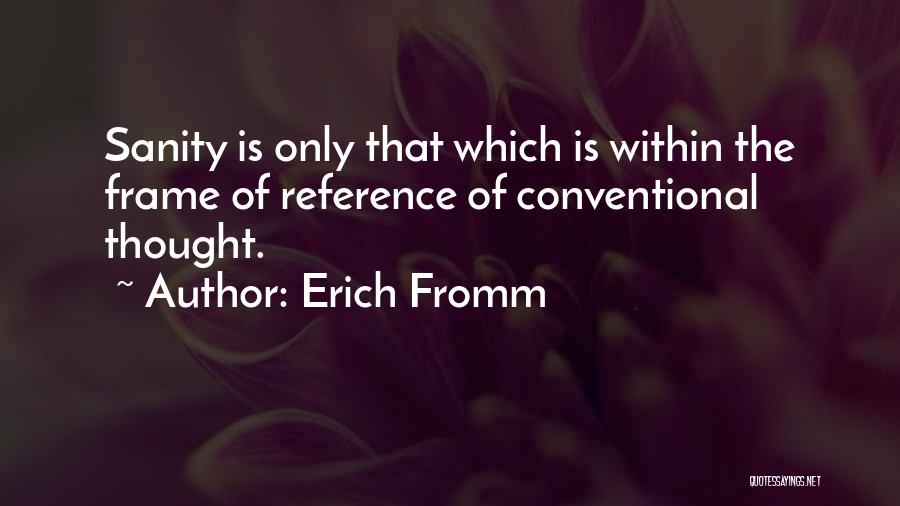 Frame Of Reference Quotes By Erich Fromm