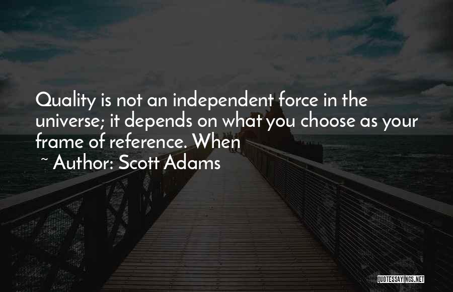 Frame Of Reference Quotes By Scott Adams