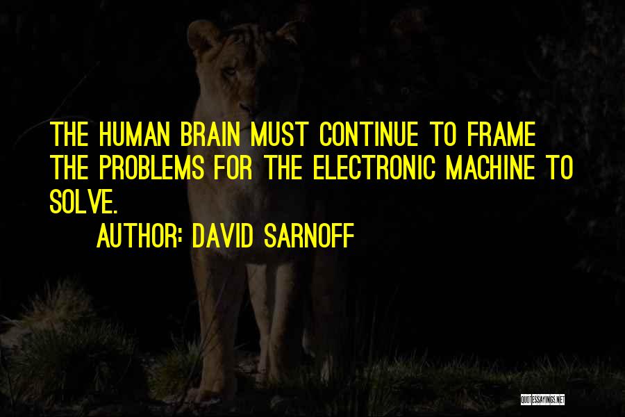 Frame Quotes By David Sarnoff