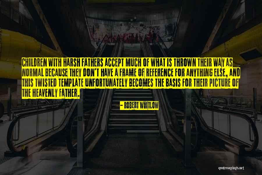 Frame What Quotes By Robert Whitlow Frame What Quotes By Robert Whitlow
