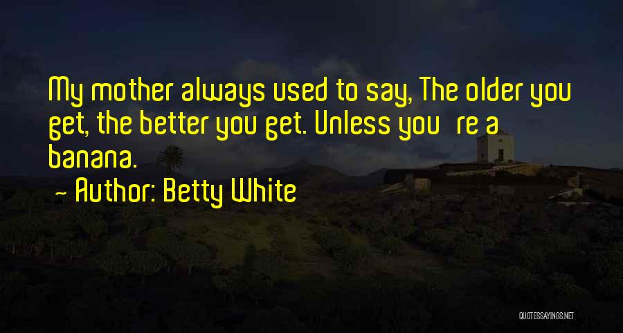 Framed Books Quotes By Betty White