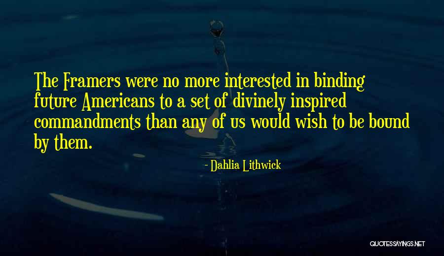 Framers Quotes By Dahlia Lithwick Framers Quotes By Dahlia Lithwick