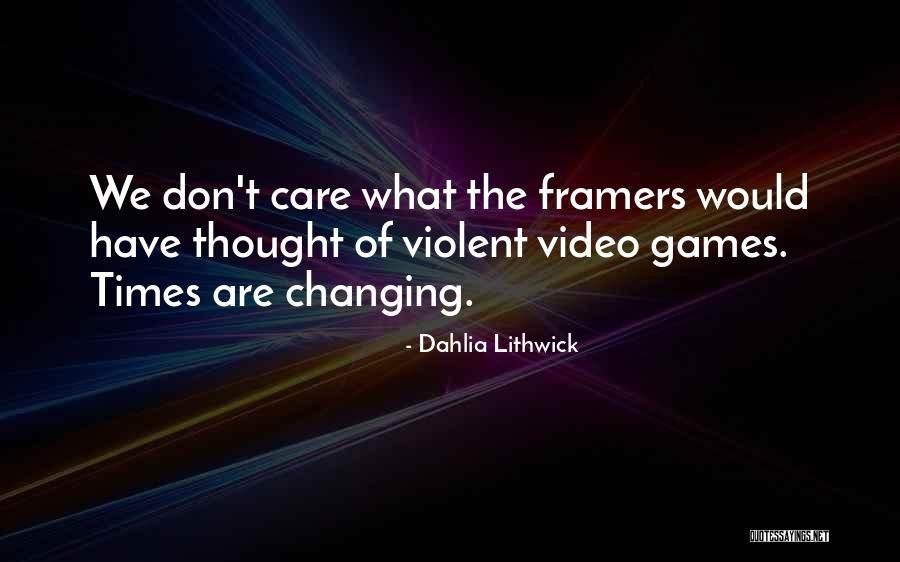 Framers Quotes By Dahlia Lithwick Framers Quotes By Dahlia Lithwick
