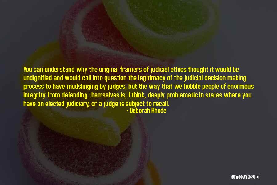Framers Quotes By Deborah Rhode Framers Quotes By Deborah Rhode