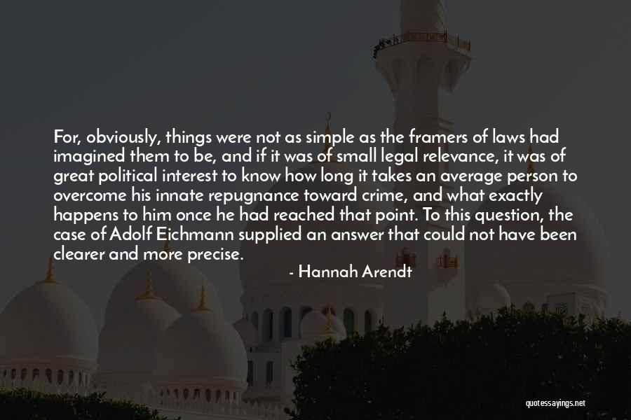 Framers Quotes By Hannah Arendt Framers Quotes By Hannah Arendt