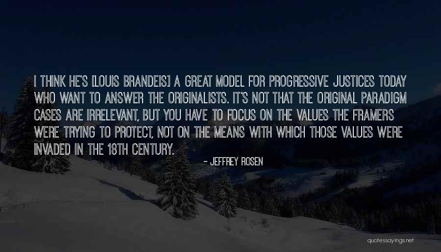 Framers Quotes By Jeffrey Rosen Framers Quotes By Jeffrey Rosen