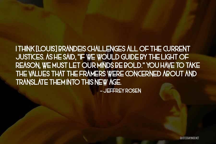 Framers Quotes By Jeffrey Rosen Framers Quotes By Jeffrey Rosen