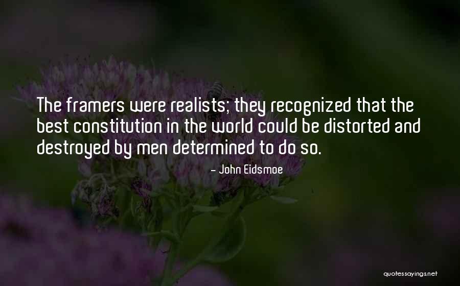 Framers Quotes By John Eidsmoe Framers Quotes By John Eidsmoe
