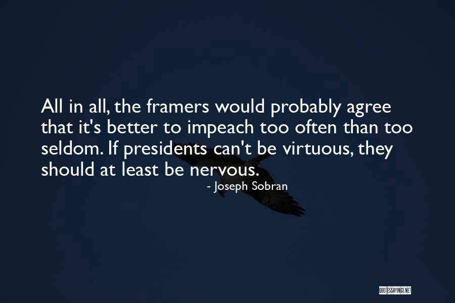 Framers Quotes By Joseph Sobran Framers Quotes By Joseph Sobran