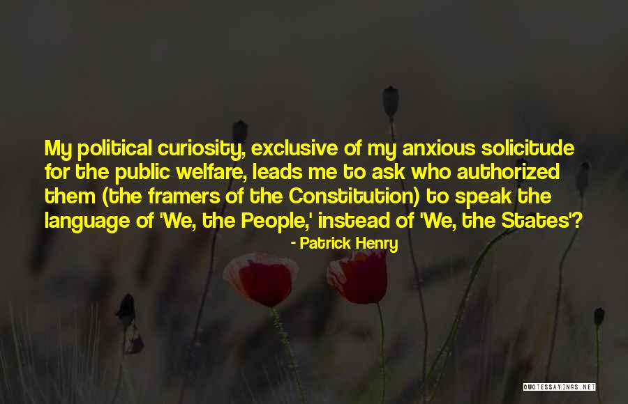 Framers Quotes By Patrick Henry Framers Quotes By Patrick Henry