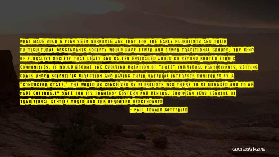 Framers Quotes By Paul Edward Gottfried Framers Quotes By Paul Edward Gottfried