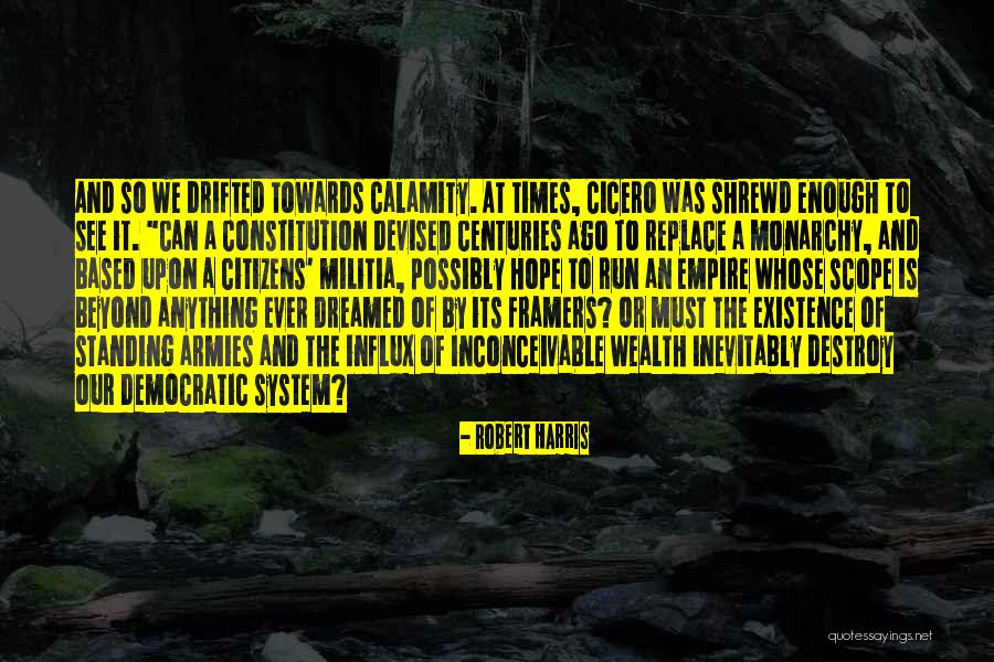 Framers Quotes By Robert Harris Framers Quotes By Robert Harris
