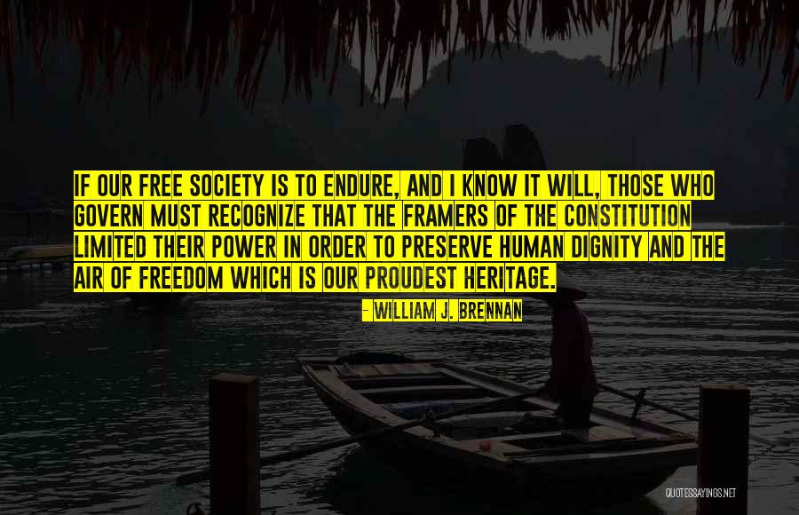 Framers Quotes By William J. Brennan Framers Quotes By William J. Brennan