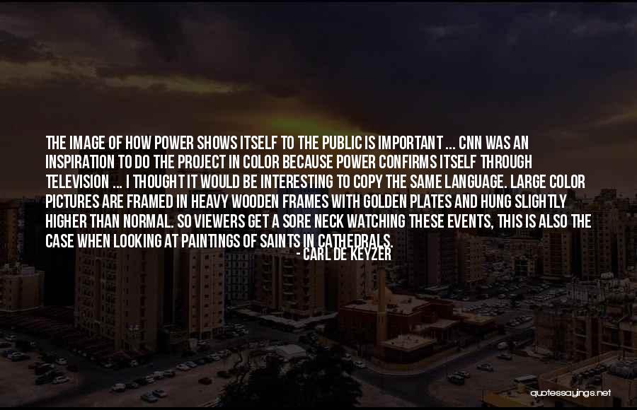 Frames Quotes By Carl De Keyzer Frames Quotes By Carl De Keyzer