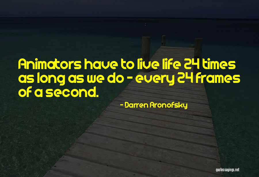 Frames Quotes By Darren Aronofsky Frames Quotes By Darren Aronofsky