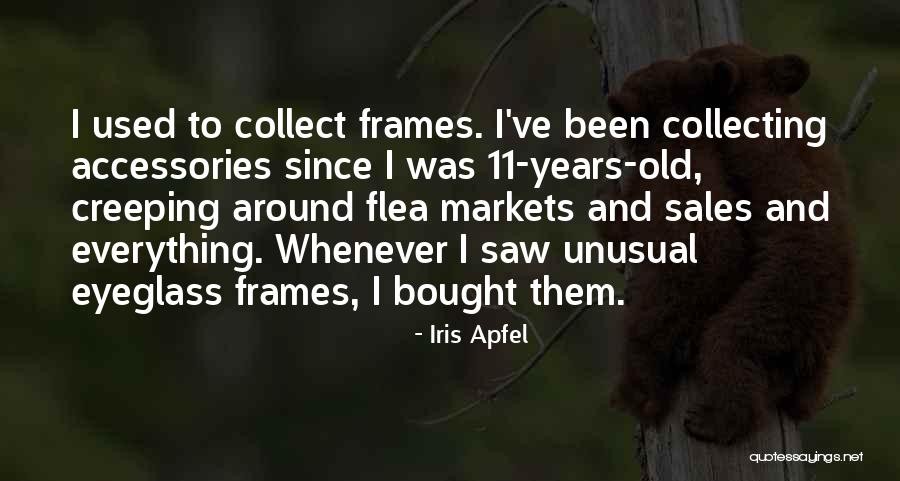 Frames Quotes By Iris Apfel Frames Quotes By Iris Apfel