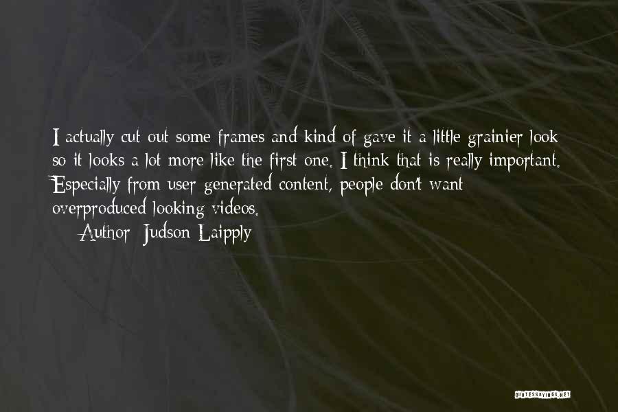 Frames Quotes By Judson Laipply