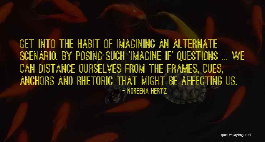 Frames Quotes By Noreena Hertz Frames Quotes By Noreena Hertz