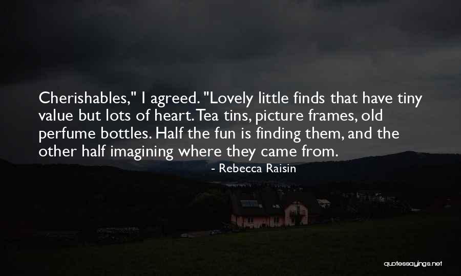 Frames Quotes By Rebecca Raisin Frames Quotes By Rebecca Raisin