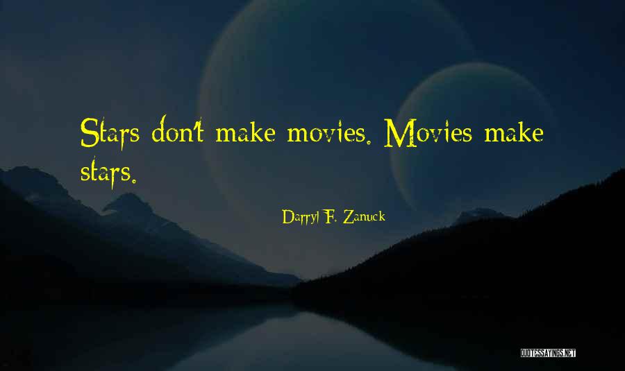 Framfra Quotes By Darryl F. Zanuck Framfra Quotes By Darryl F. Zanuck