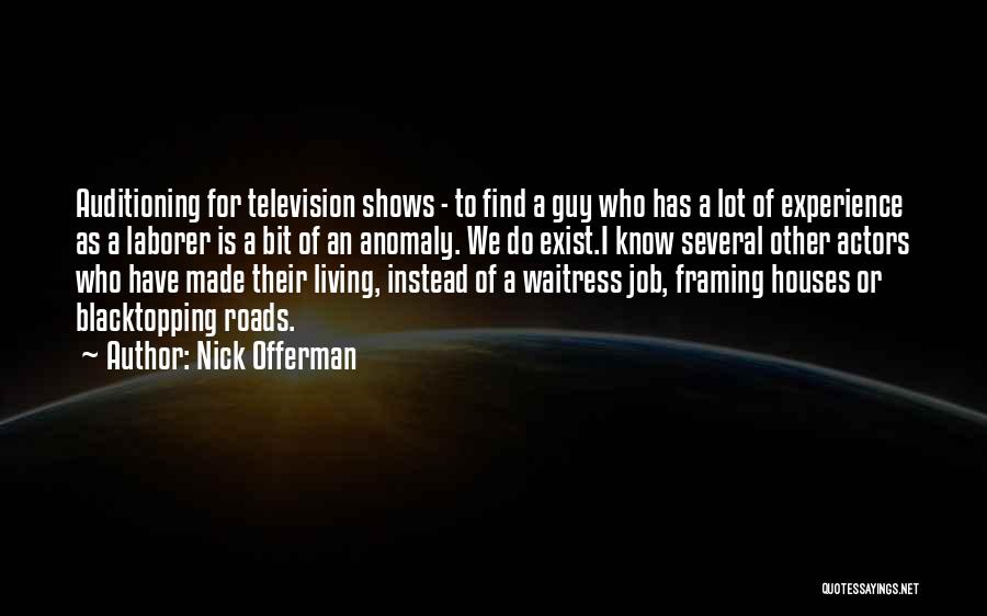 Framing Quotes By Nick Offerman