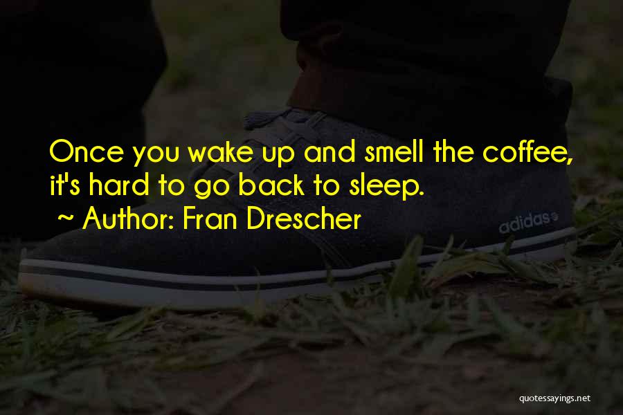 Fran Drescher Quotes 1080747