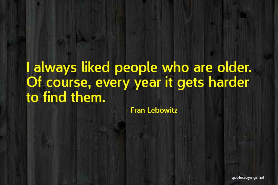 Fran Lebowitz Quotes 1011551