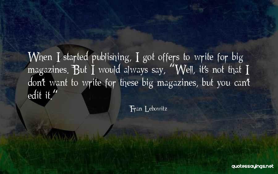 Fran Lebowitz Quotes 1106976