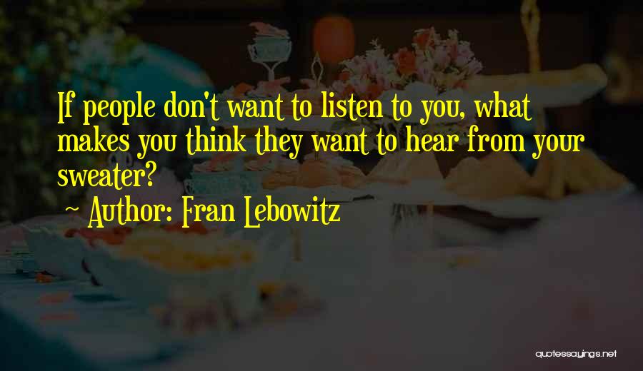 Fran Lebowitz Quotes 1164629