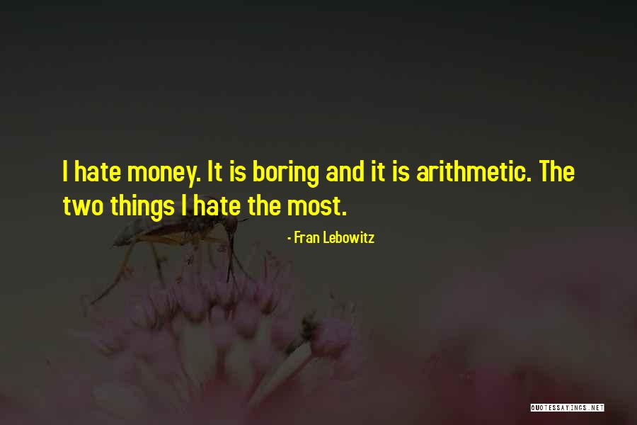 Fran Lebowitz Quotes 1656199