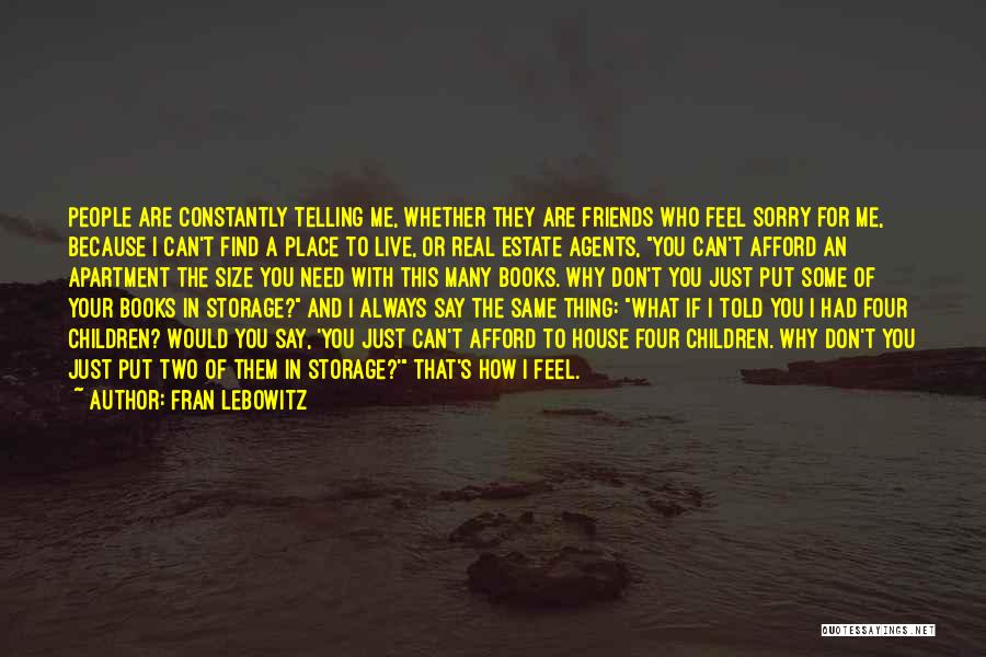 Fran Lebowitz Quotes 2105323