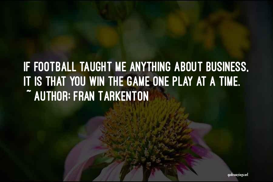 Fran Tarkenton Quotes 1332189