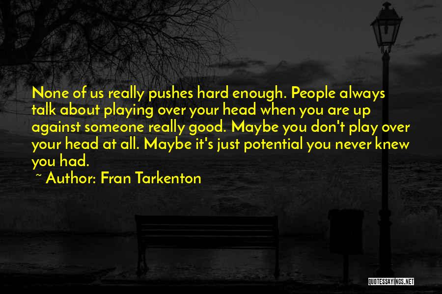 Fran Tarkenton Quotes 1742186