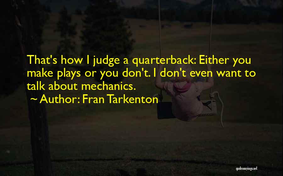 Fran Tarkenton Quotes 812820