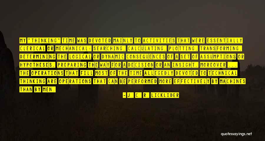 Frana Hidraulica Quotes By J. C. R. Licklider Frana Hidraulica Quotes By J. C. R. Licklider