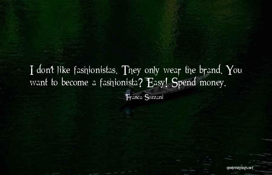 Franca Sozzani Quotes 1044661 Franca Sozzani Quotes 1044661