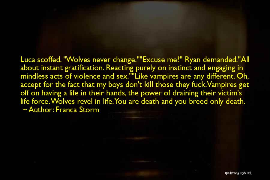 Franca Storm Quotes 1163127