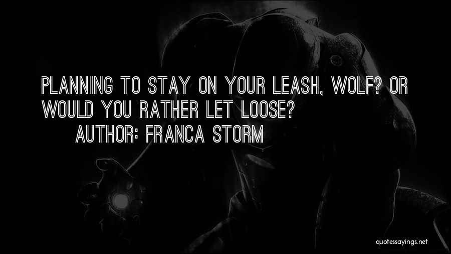 Franca Storm Quotes 1456062