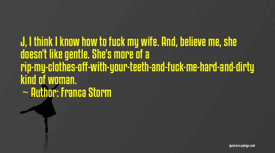 Franca Storm Quotes 767009