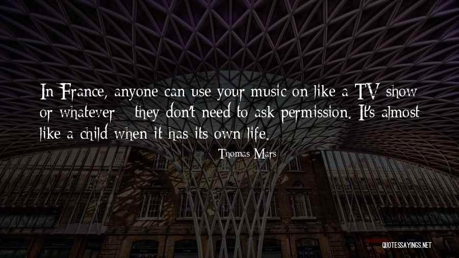 France 2 Tv Quotes By Thomas Mars France 2 Tv Quotes By Thomas Mars